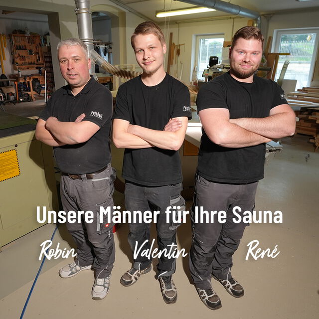 Unsere Männer für Ihre Sauna